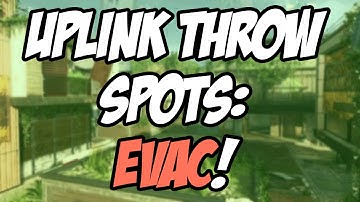 Uplink Throw Spots: Evac! (Black Ops 3: MLG Tips and Tricks)