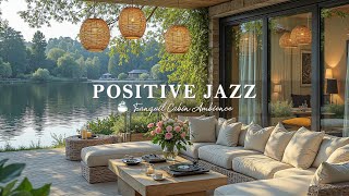Positive June Jazz | Tranquil Jazz In Luxury Balcony At Fresh Lake Morning For Positive Mood, Work