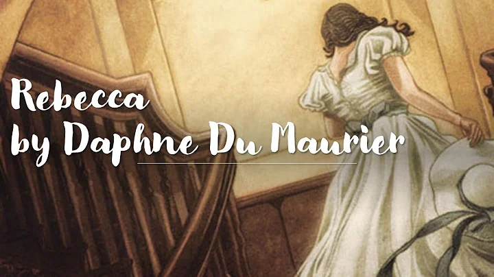 Rebecca - Daphne Du Maurier Analysis