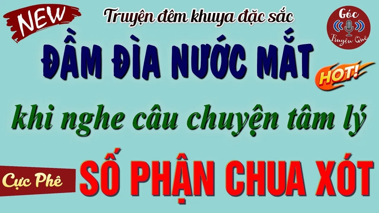 Cả Xóm Nằm Khóc Sưng Mắt Khi Nghe Truyện - ' SỐ PHẬN CHUA SÓT ' _ Kể Truyện Đêm Khuya Ngủ Cực Ngon