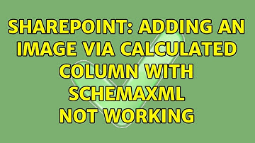 Sharepoint: Adding an image via calculated column with SchemaXML not working (2 Solutions!!)
