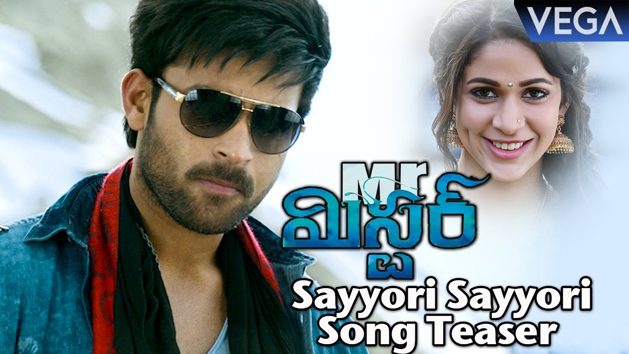 Mister Telugu Movie Songs Sayyori Sayyori Song Teaser YouTube