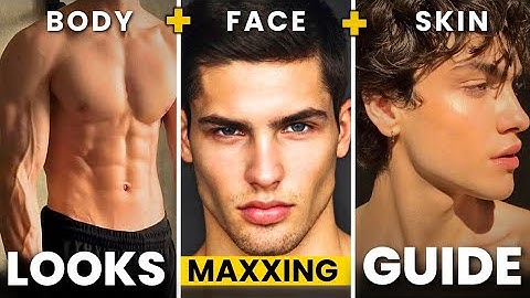 how to looksmax : Step-by-step guide (Age 14-25)