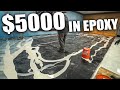 We used $5000 worth of Epoxy for my Shop Floors