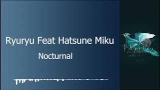Ryuryu Feat Hatsune Miku - Nocturnal (Kanji/Romaji/Indo)