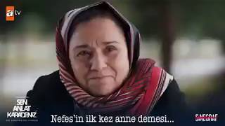 Nefesin Ilk Kez Anne Demesi...-Sen Anlat Karadeniz 47. Bölüm