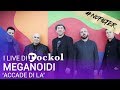 Meganoidi i live di rockol accade di l nofilter