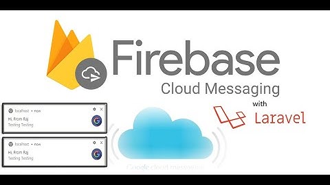 Firebase Cloud Messaging(FCM) with Laravel  | PHP | How to Implement  Real Time Notifications !