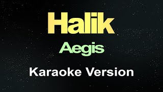 HALIK  - Aegis (Karaoke)