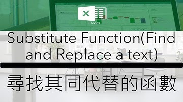 Excel教學(廣東話) - Substitute Function(Find and Replace a text) - 尋找其同代替的函數