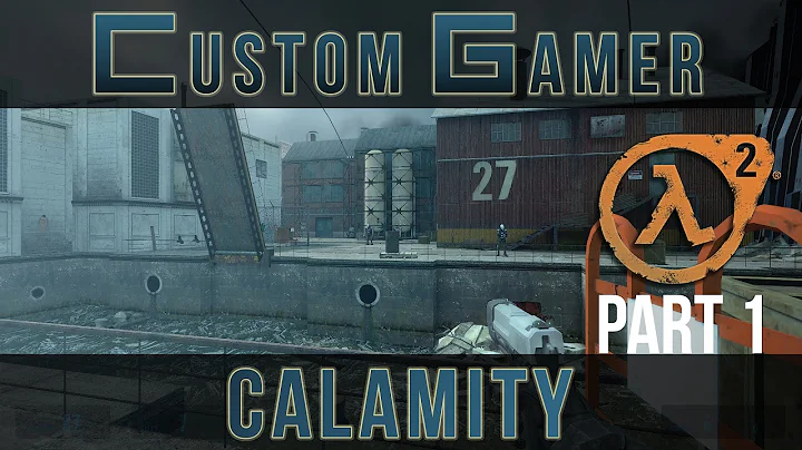 Calamity by Bobby Cardona - Half-Life 2 Single Pla...