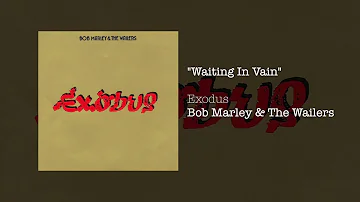 Waiting In Vain (1977) - Bob Marley & The Wailers