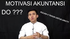 Belajar Akuntansi Dengan Mudah - Motivasi Akuntansi ( KULIAH UNTUK APA ??? ) - Durasi: 11.14. 