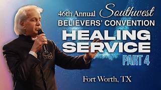 Healing Service with Pastor Benny - Part 4 46th Annual Southwest Believers Convention