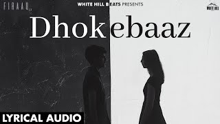 Dhokebaaz (Official Audio) Ashwin Verma | Firaaq | Latest Hindi Songs 2024 | New Sad Songs 2024