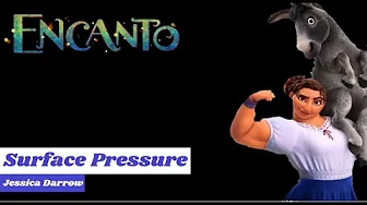 Surface Pressure Lyrics - Jessica Darrow {Encanto) Surface Pressure Lyrics - Jessica Darrow {Encanto)