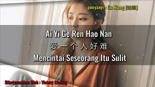 Ai Yi Ge Ren Hao Nan - 爱一个人好难 (lirik dan terjemahan)