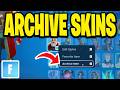 How To Archive Skins In Fortnite