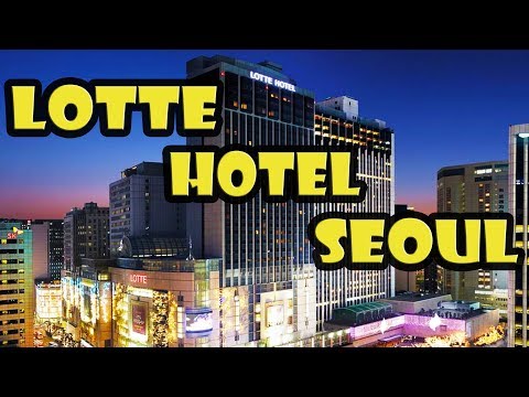 Lotte Hotel Seoul DETAILED Review