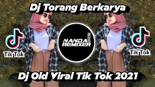 Dj Old Torang Berkarya Bukan Sekedar Gaya Slow Beat Tik Tok Remix Terbaru 2021 Nanda Remixer