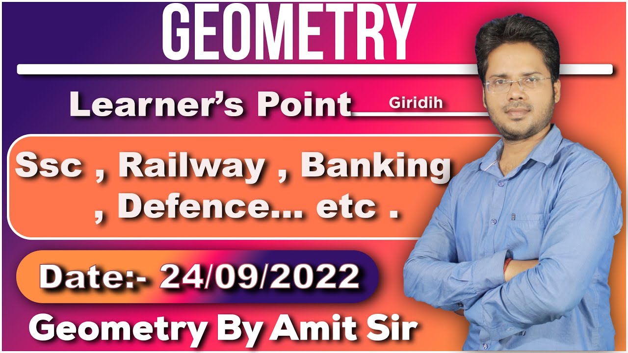 GEOMETRY BY AMIT SIR SSC,RAILWAY, BANKING ,DEFENCE 24/09/2022 - YouTube