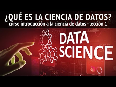 Video: ¿Qué es la ciencia de datos y sus usos?