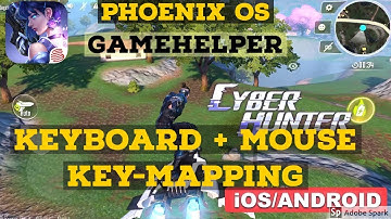 CYBER HUNTER | KEYBOARD+MICE KEY MAPPING IN GAMEHELPER | PHOENIX OS | NEW FPS ANDROID GAME | HINDI