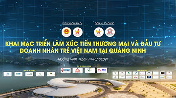 Livestream “TRIỂN LÃM XÚC TIẾN THƯƠNG MẠI VÀ ĐẦU TƯ DOANH NHÂN TRẺ VIỆT NAM TẠI QUẢNG NINH”