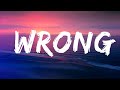 Luh Kel - Wrong (Lyrics) Lyrics Video