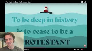 Reacting to "The 5 Minute Case for Protestantism" by Gavin Ortlund