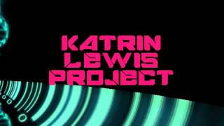 Katrin Lewis Project - Peace Love Xtc Hd Official Records Mania