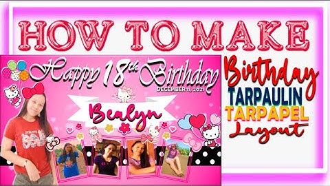 HOW TO MAKE TARPAULIN/TARPAPEL BIRTHDAY LAYOUT USING MS POWERPOINT