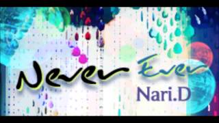 Video thumbnail of "【R2Beat】 Never Ever - Nari.D"