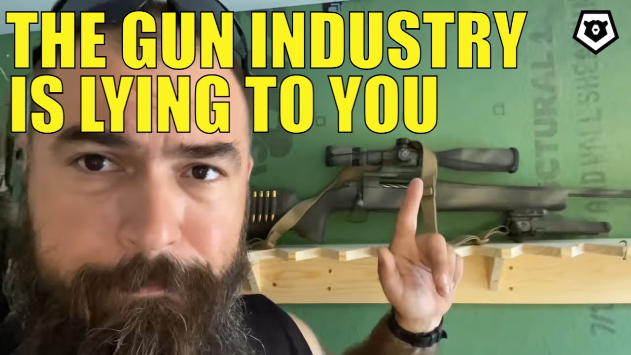 The GUN INDUSTRY Is LYING To YOU