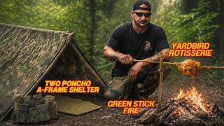 Full Solo Overnight Building a Two Poncho Shelter with a Green Stick Fire and Rotisserie in The Woods. Guide