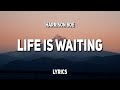 Harrison Boe Life Is Waiting Lyrics mp3