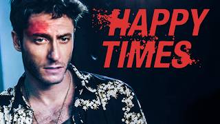 Happy Times – Ein blutiges Fest (2019)