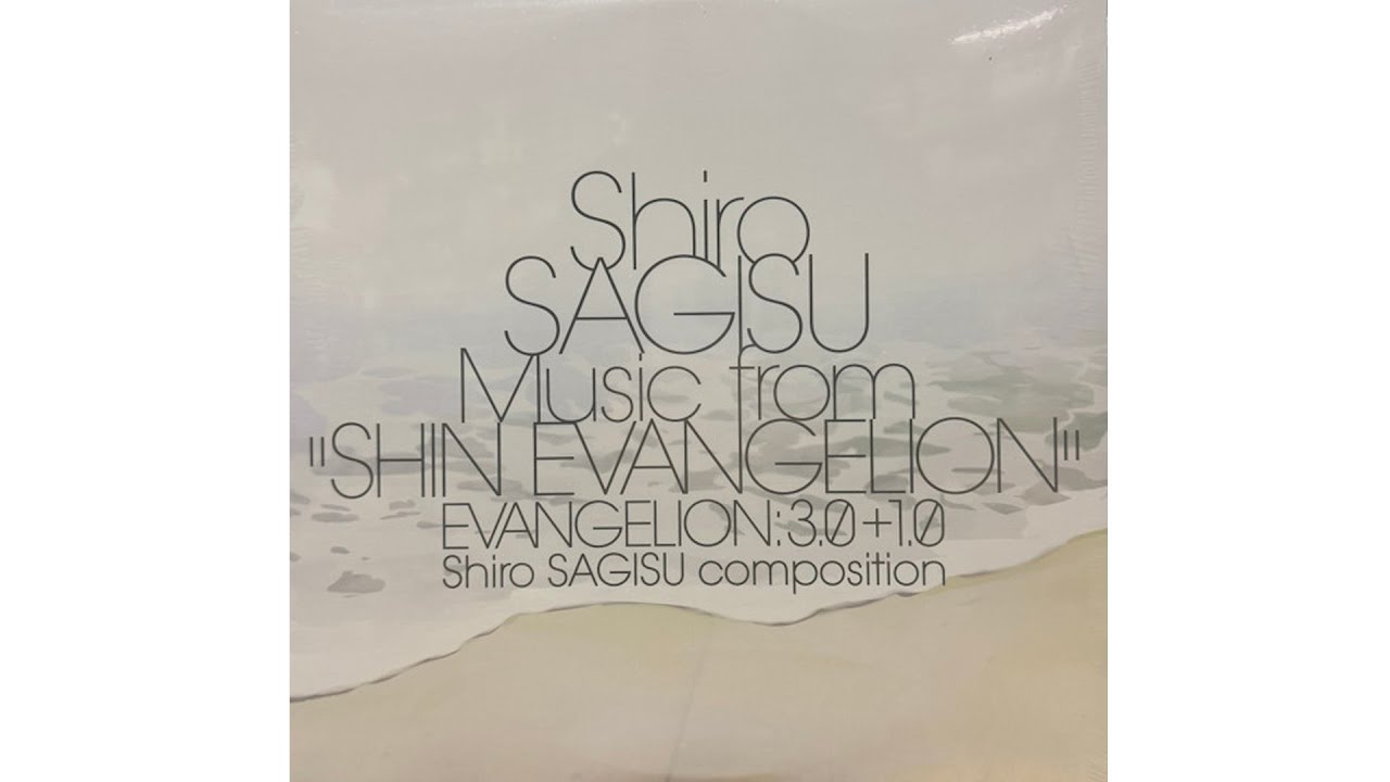 Shiro Sagisu – Music From "Shin Evangelion" Evangelion: 3.0+1.0 LP1.