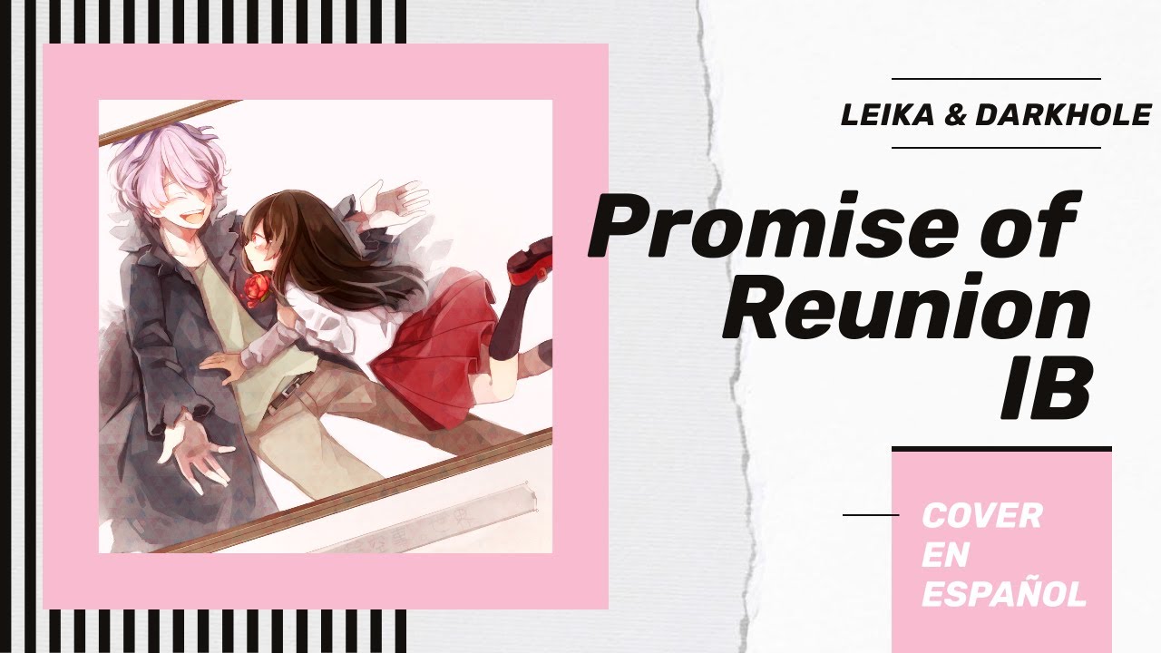 【Leika&DarkHole】 Promise of reunion 【Fandub Español】