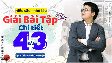 N4 (GIẢI THÍCH CHI TIẾT) - LUYỆN DỊCH CÂU VIỆT - NHẬT, TRẮC NGHIỆM JLPT #43