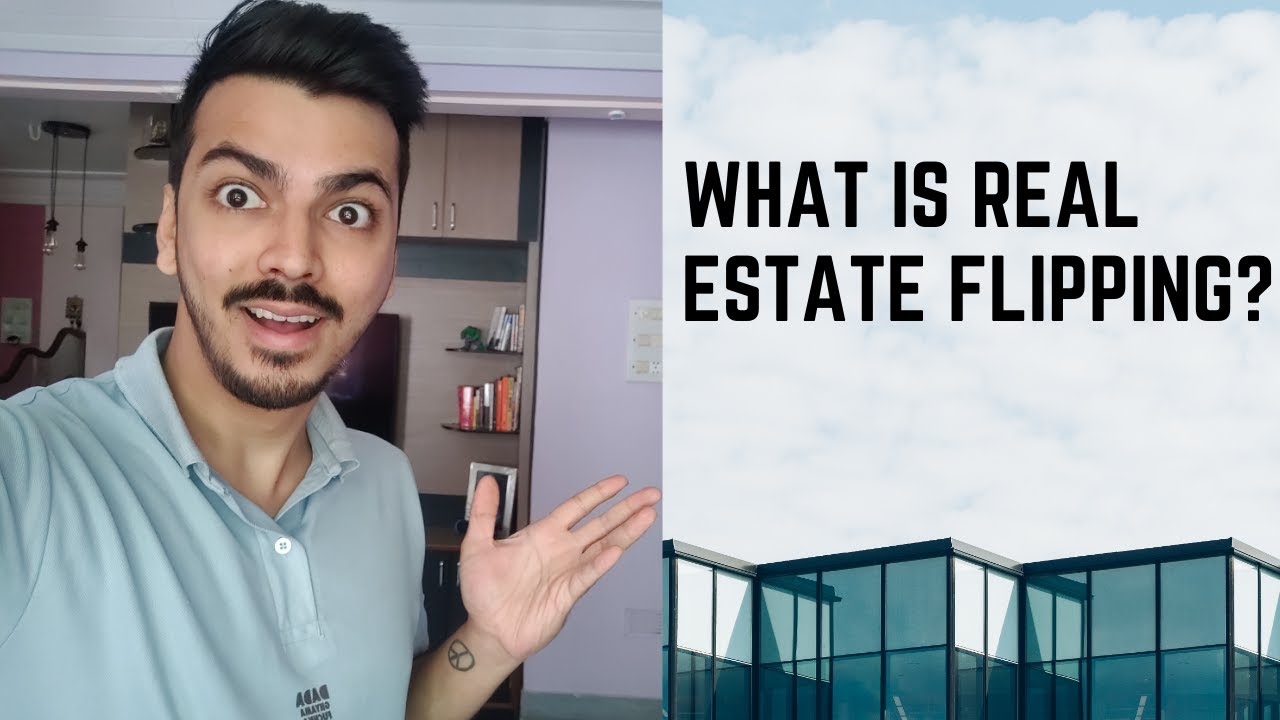 what-is-real-estate-flipping-youtube