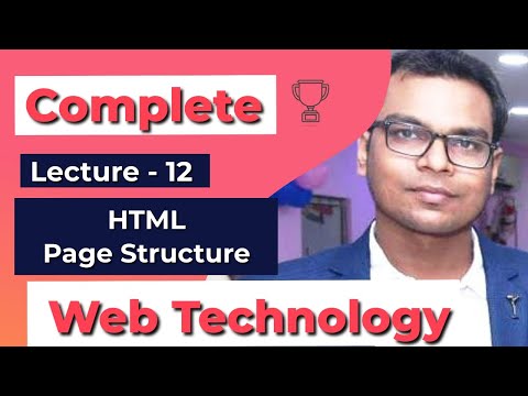 Lecture-12 | HTML Page Structure | Complete Web Technology | Computer Science Engg.