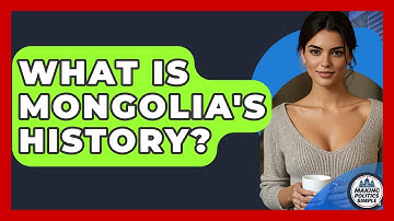 What Is Mongolia