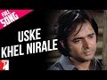 Uske khel nirale  full song  noorie  farooq shaikh