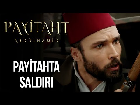 Hainler Payitahta Saldırdı | Payitaht Abdülhamid 39. Bölüm