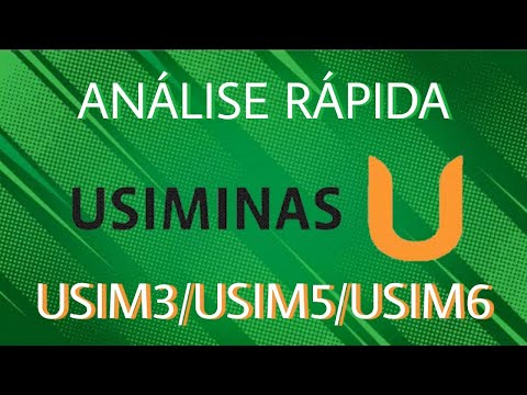 Análise Rápida da Usiminas - (USIM3/USIM5/USIM6)