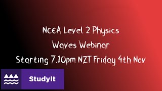 NCEA Level 2 Physics: Waves AS 91170 Exam Preparation Webinar