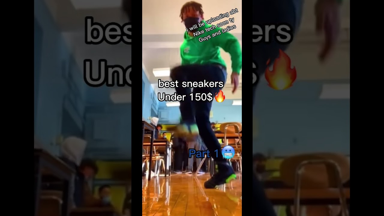 Best sneakers under 150$🔥🔥