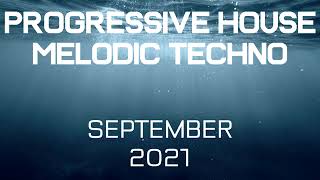 Progressive House   Melodic Techno Mix   Best Of September 2021