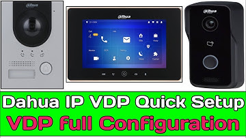 Dahua IP VDP Quick Setup l Dahua Villa/Apartment VDP Solution l Dahua KTP02/KTP03 full Configuration
